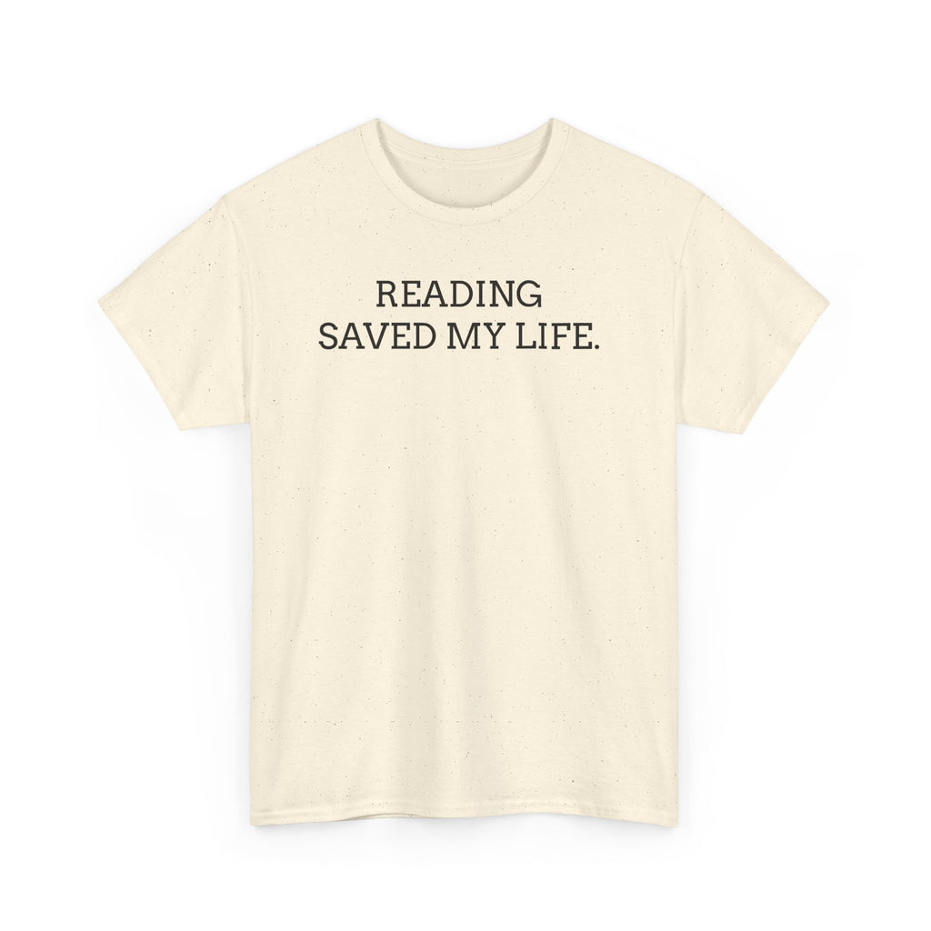 Reading Saved My Life Tee