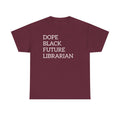 Dope Black Future Librarian T-Shirt