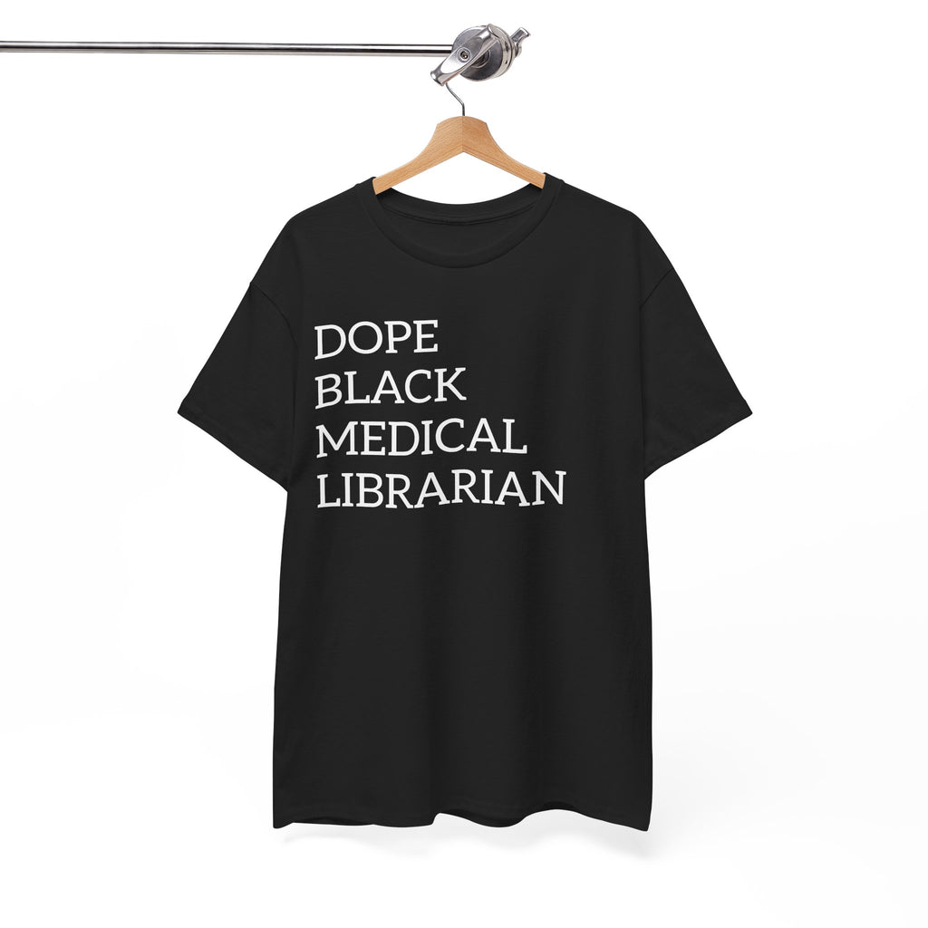 Dope Black Medical Librarian T-Shirt