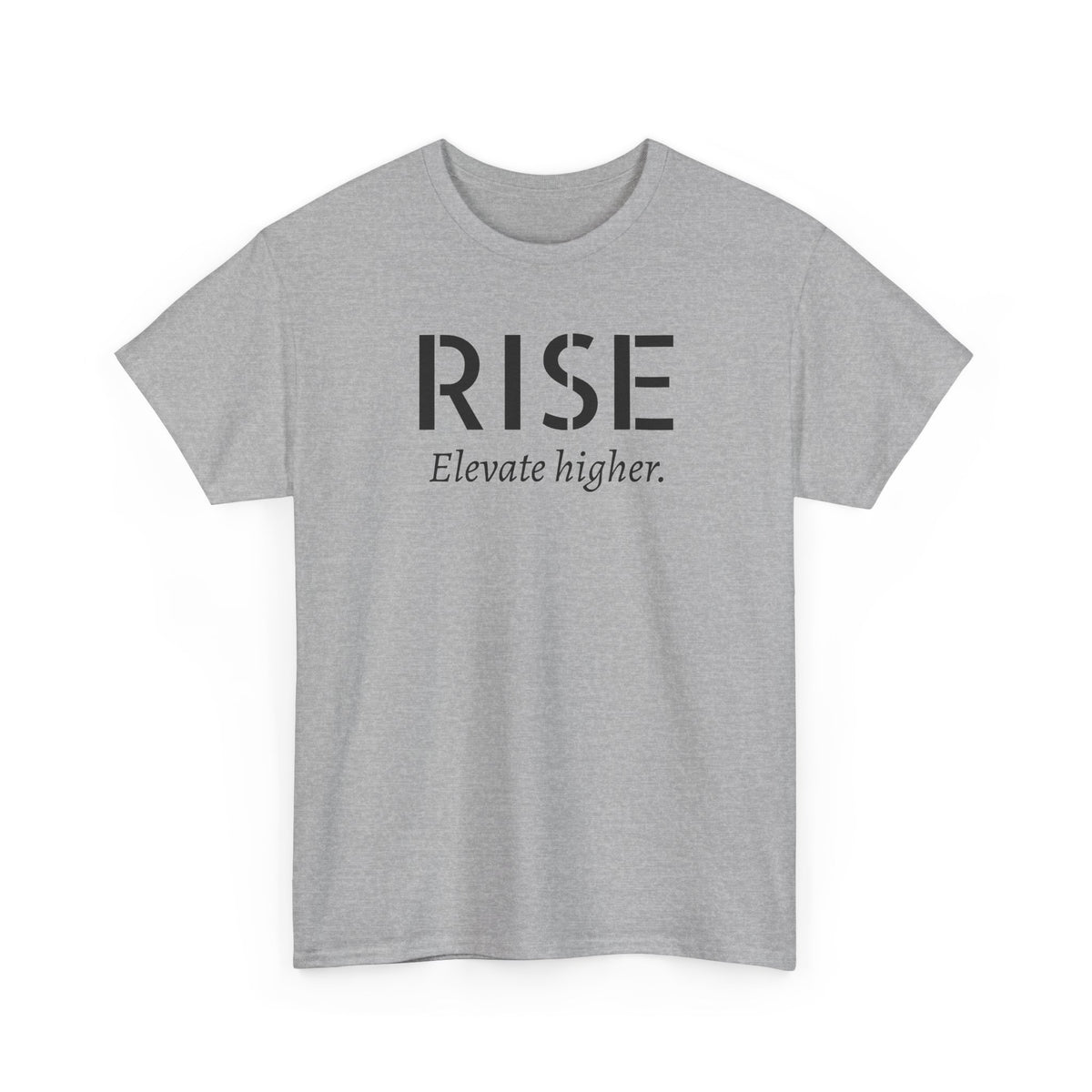 Rise "Elevate Higher" T-Shirt — Inspirational Motivational Tee
