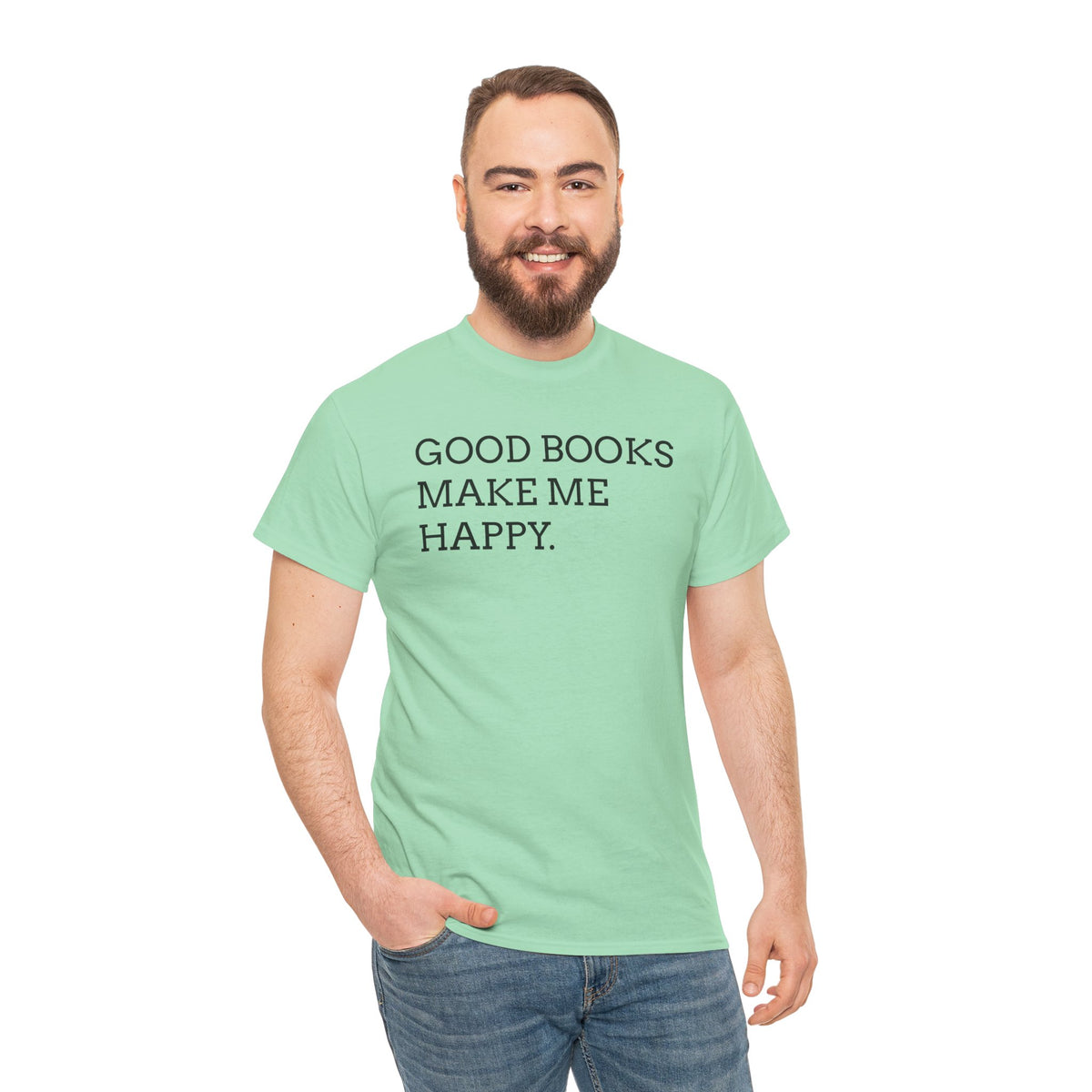 Book Lover T-Shirt — "Good Books Make Me Happy." Literary Graphic Tee