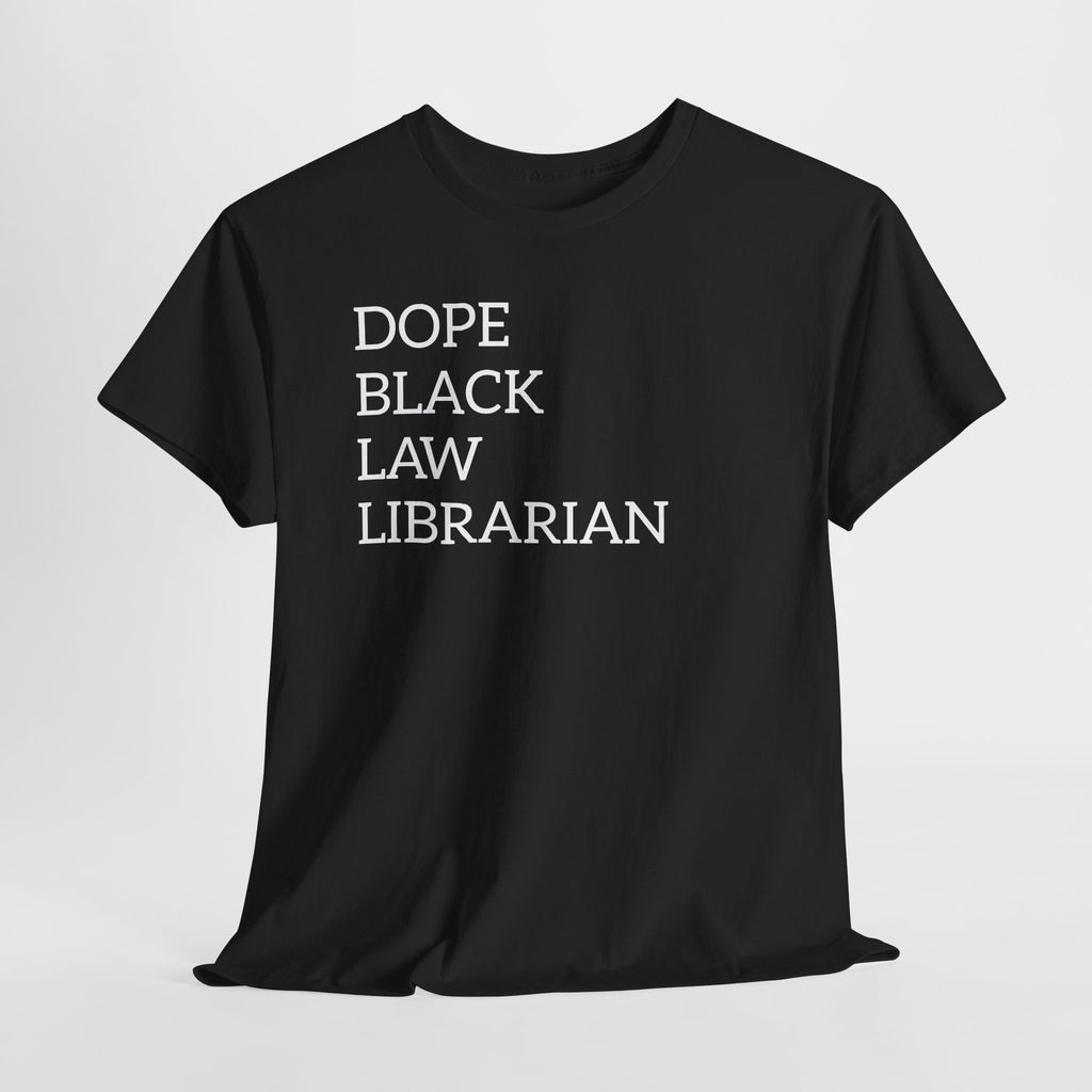 Dope Black Law Librarian T‑Shirt