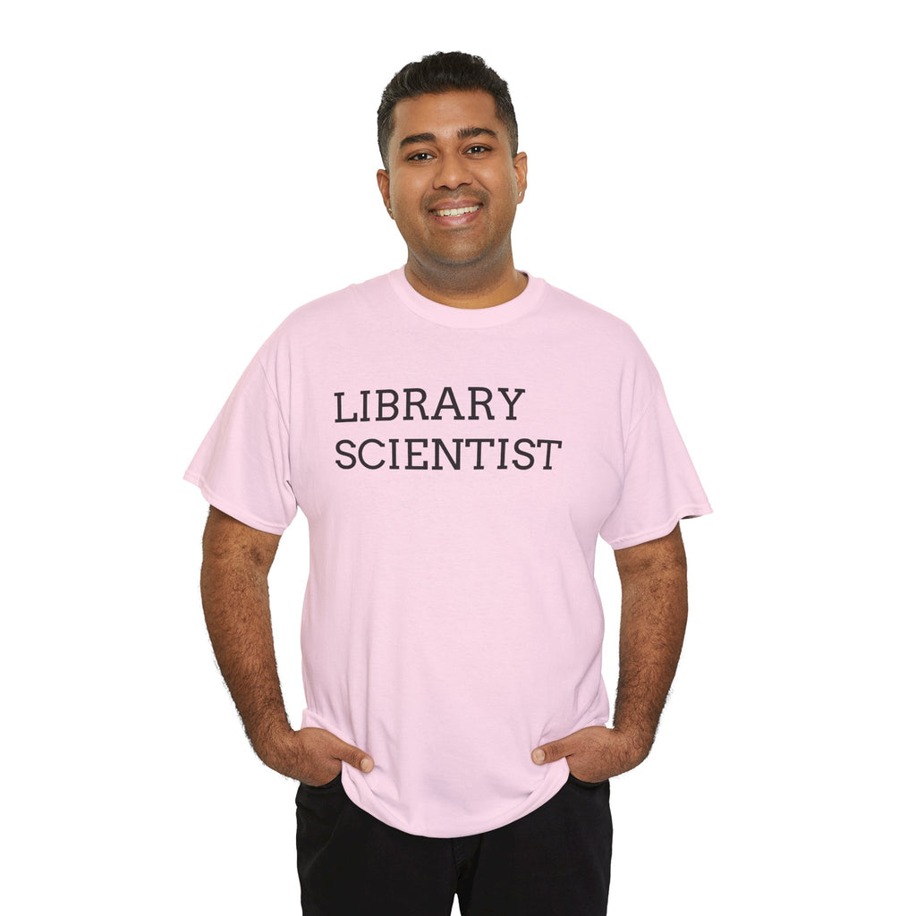 Library Scientist T-Shirt — Funny Book Lover Tee for Librarians & Researchers