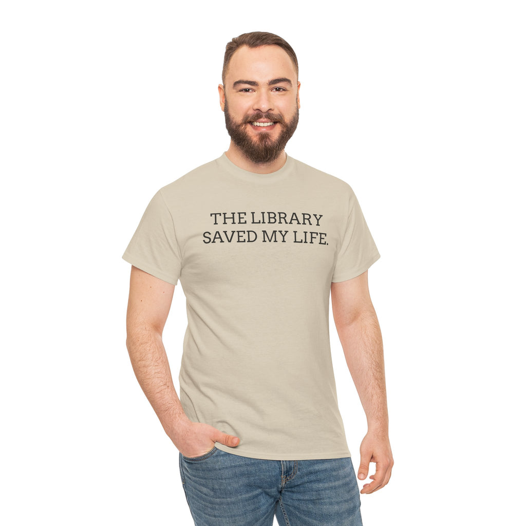 Library Saved My Life T-Shirt — Literary Quote Tee for Book Lovers