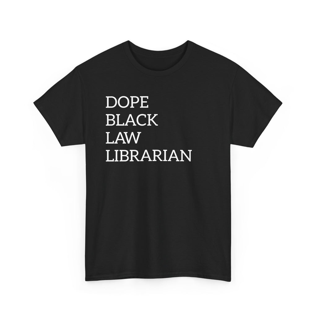 Dope Black Law Librarian T‑Shirt