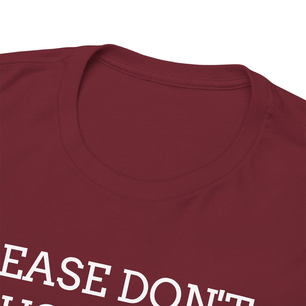Please Don’t Touch My Books T-Shirt — Funny Book Lover Tee