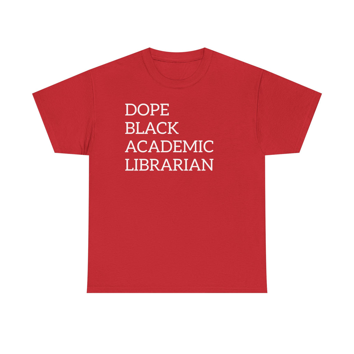 Dope Black Academic Librarian T-Shirt