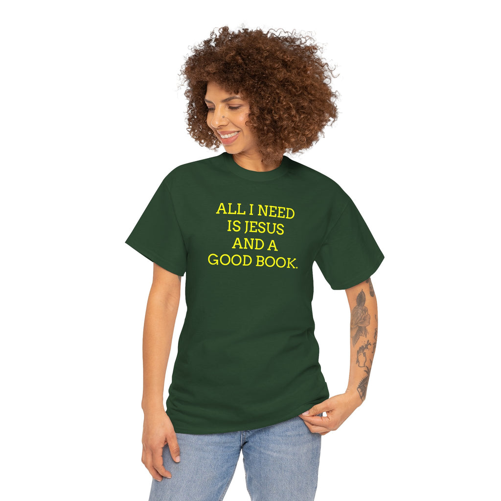 "All I Need Is Jesus and a Good Book" Faith Tee - Christian T‑Shirt