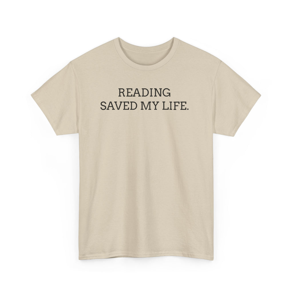 Reading Saved My Life Tee