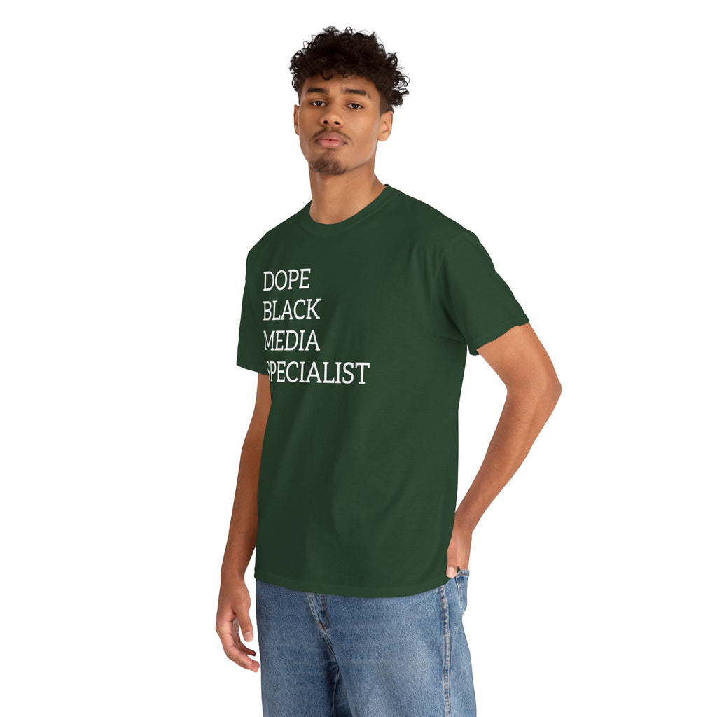 Dope Black Media Specialist T-Shirt