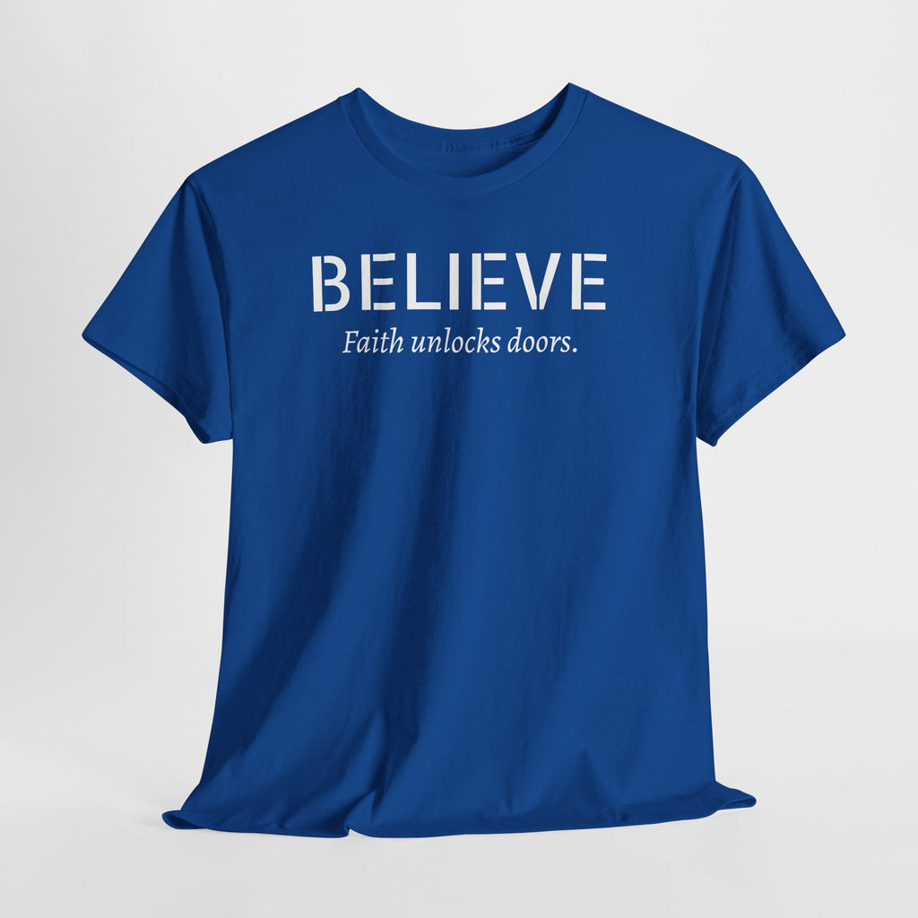 Believe Faith T‑Shirt — "Believe: Faith Unlocks Doors" Inspirational Tee