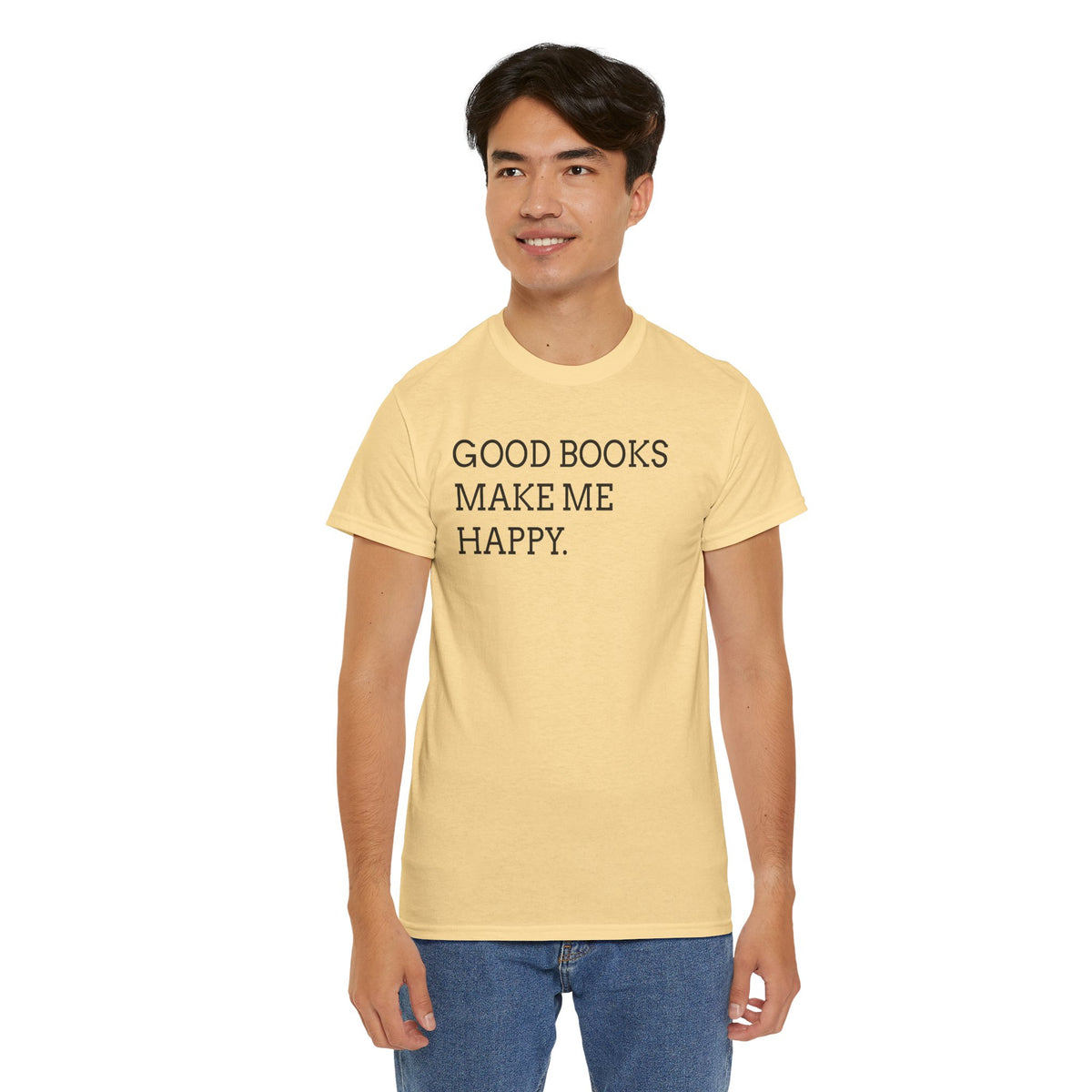 Book Lover T-Shirt — "Good Books Make Me Happy." Literary Graphic Tee