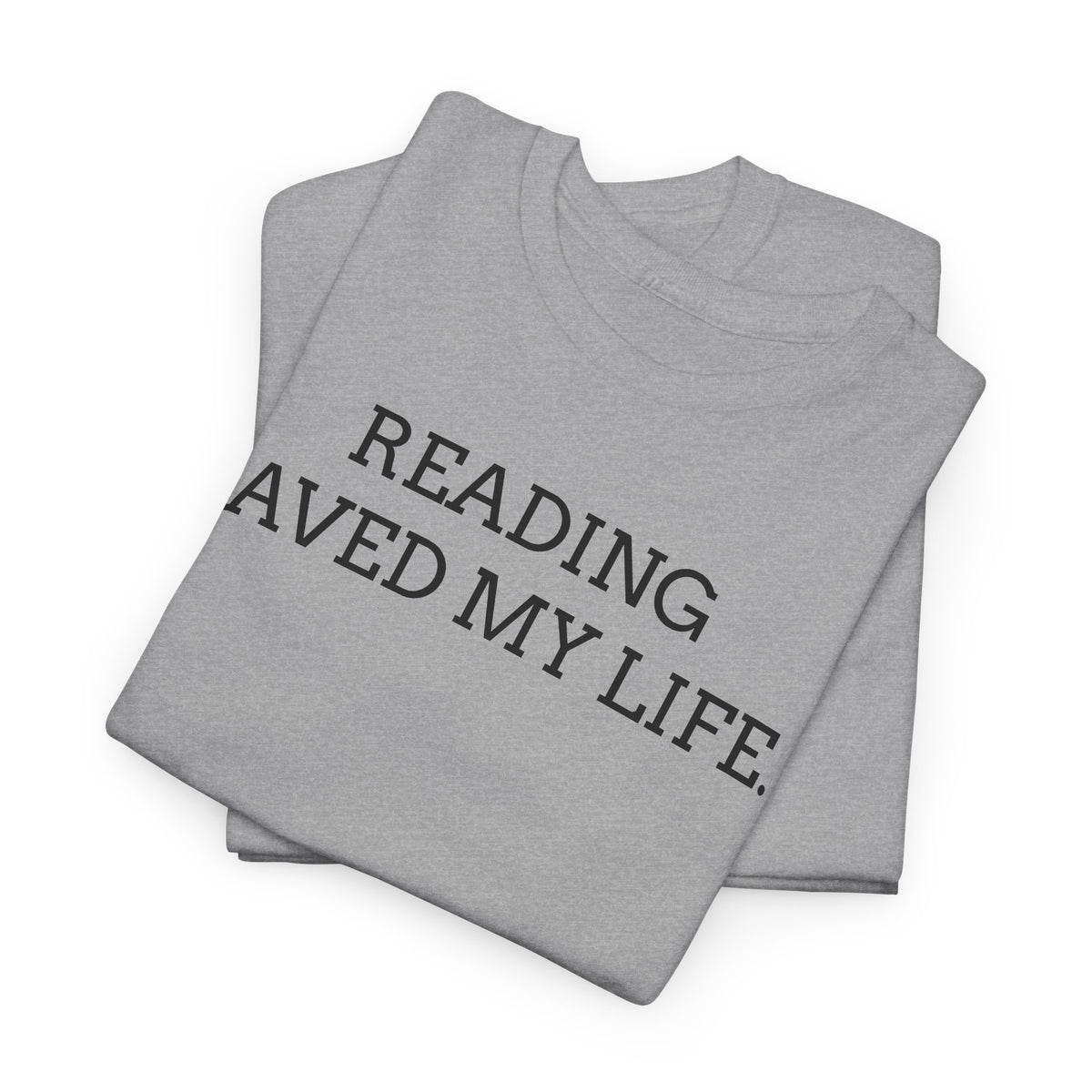 Reading Saved My Life Tee