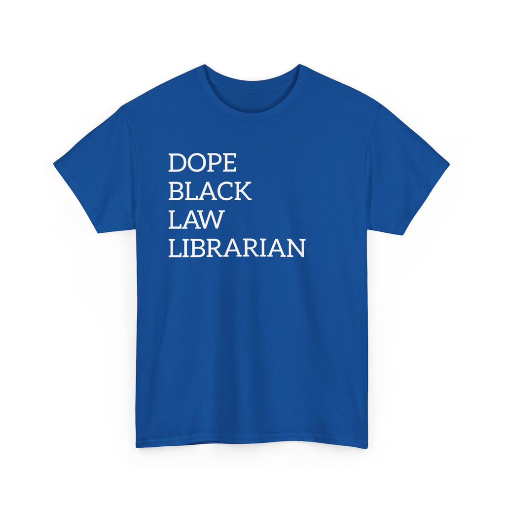 Dope Black Law Librarian T‑Shirt