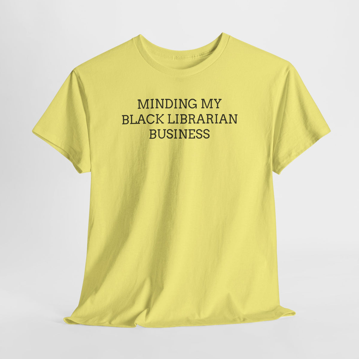 Minding My Black Librarian Business Tee