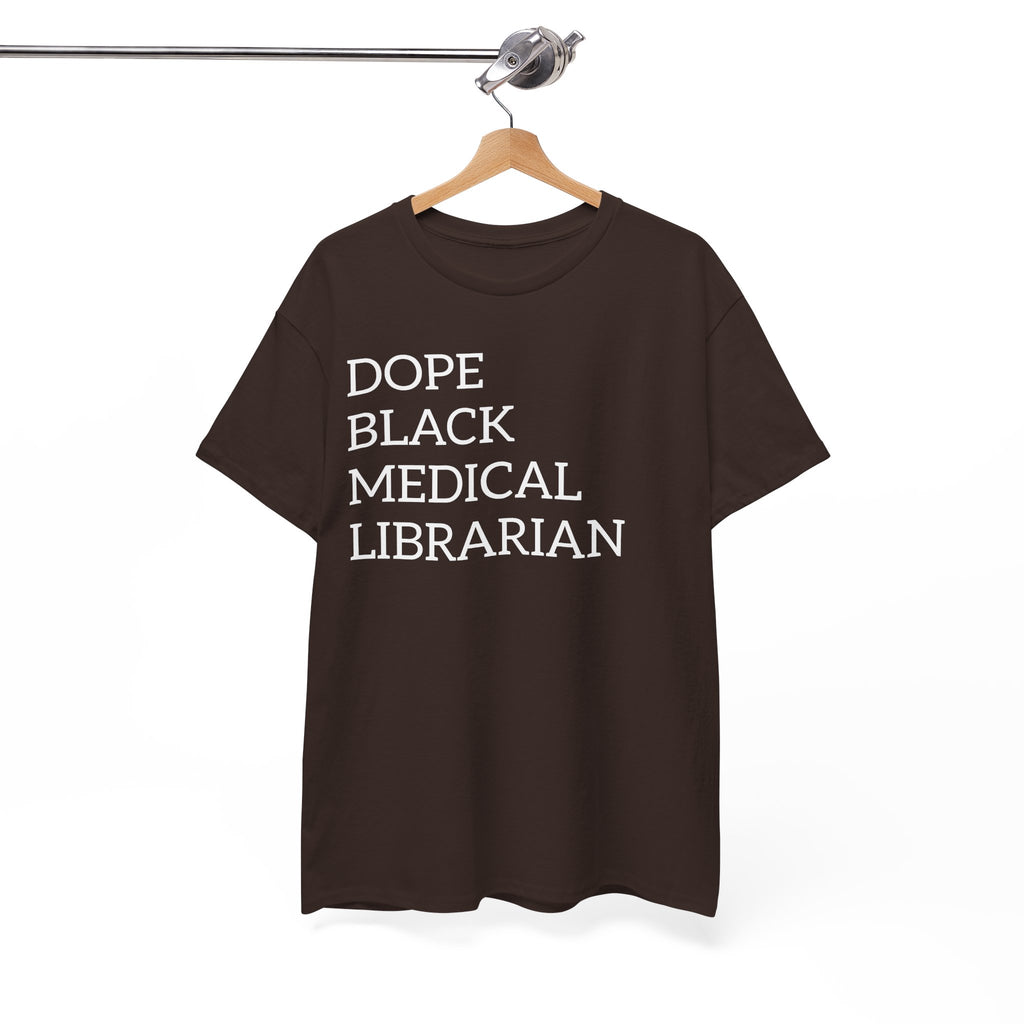 Dope Black Medical Librarian T-Shirt