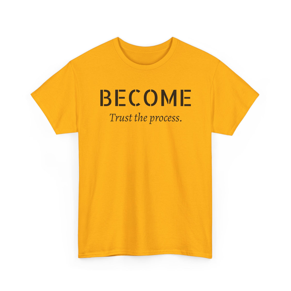 Become "Trust the Process" T-Shirt