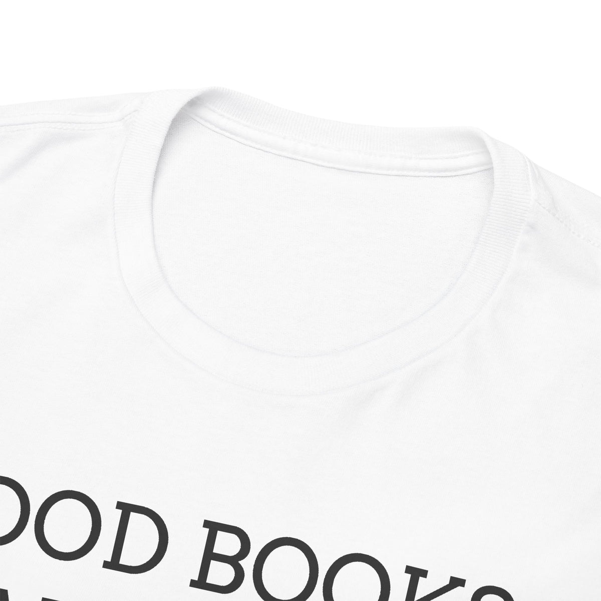 Book Lover T-Shirt — "Good Books Make Me Happy." Literary Graphic Tee