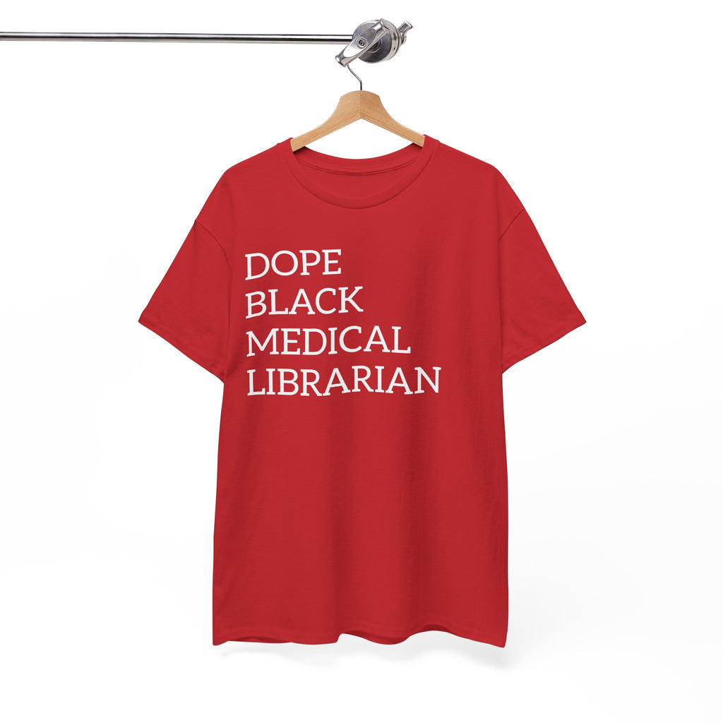 Dope Black Medical Librarian T-Shirt