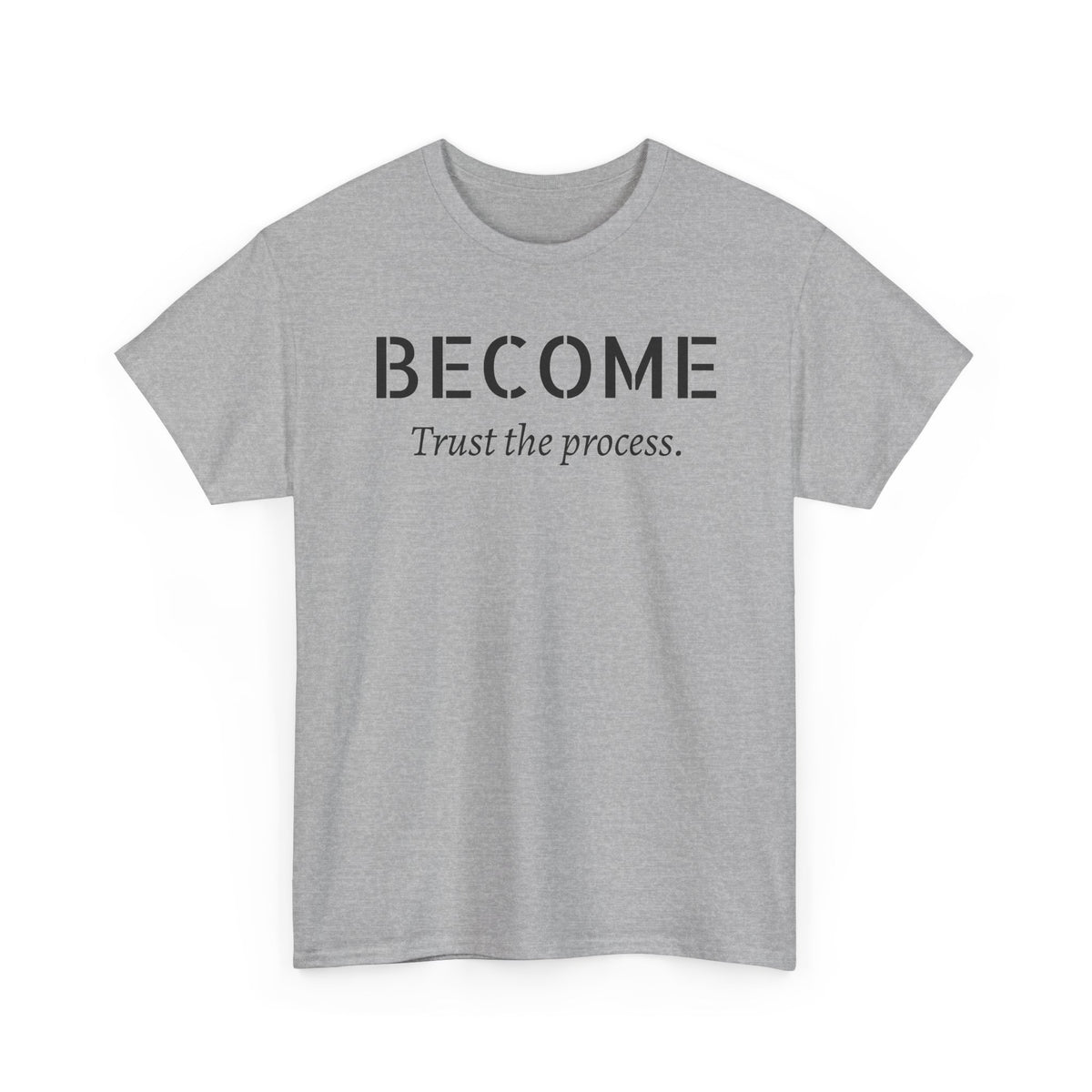 Become "Trust the Process" T-Shirt