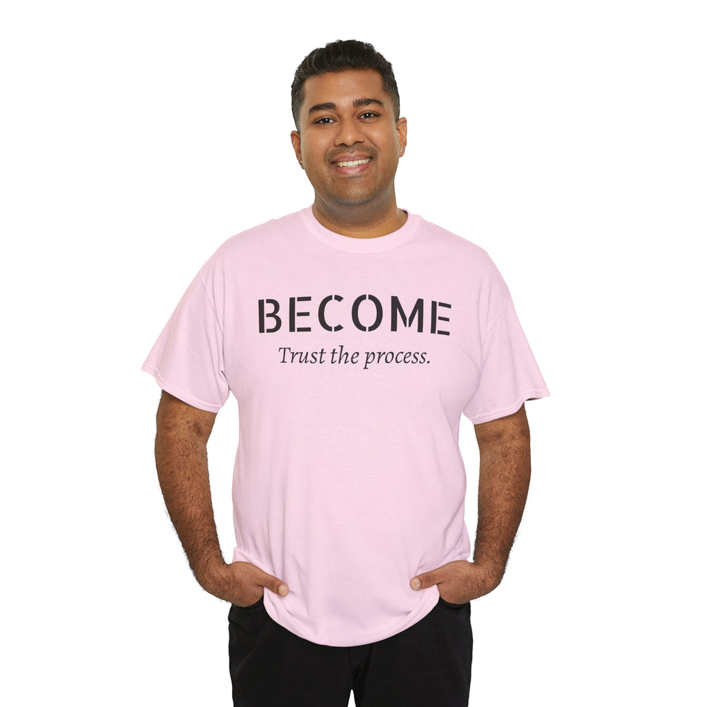 Become "Trust the Process" T-Shirt