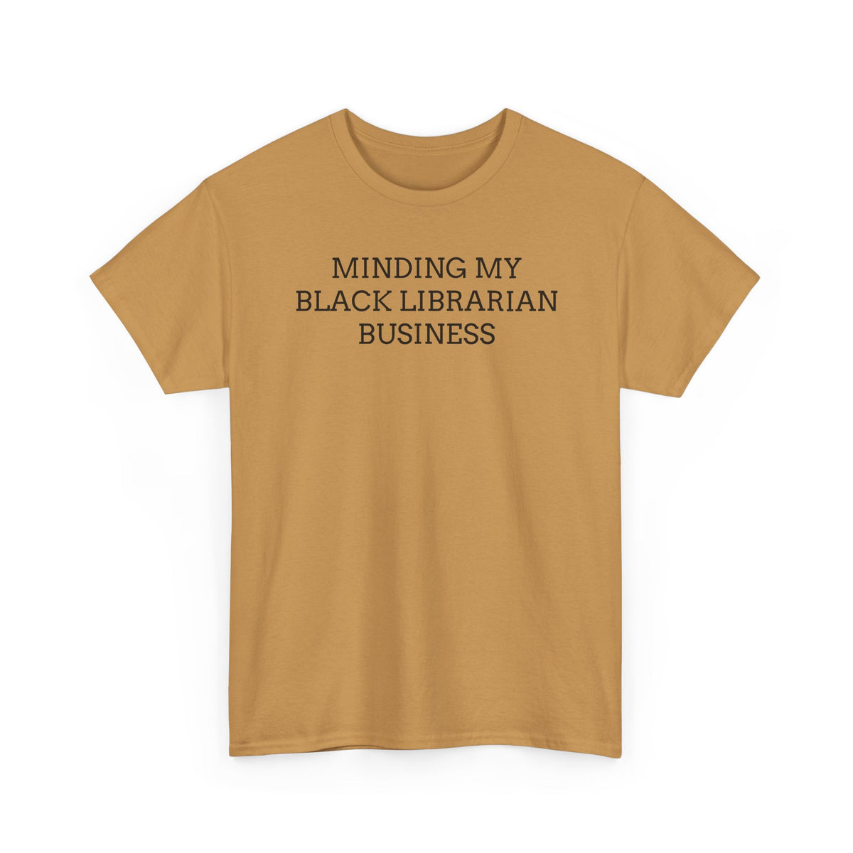 Minding My Black Librarian Business Tee