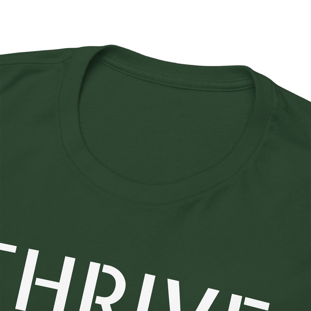 Thrive Tee — "Step into fullness." Inspirational Motivational Shirt