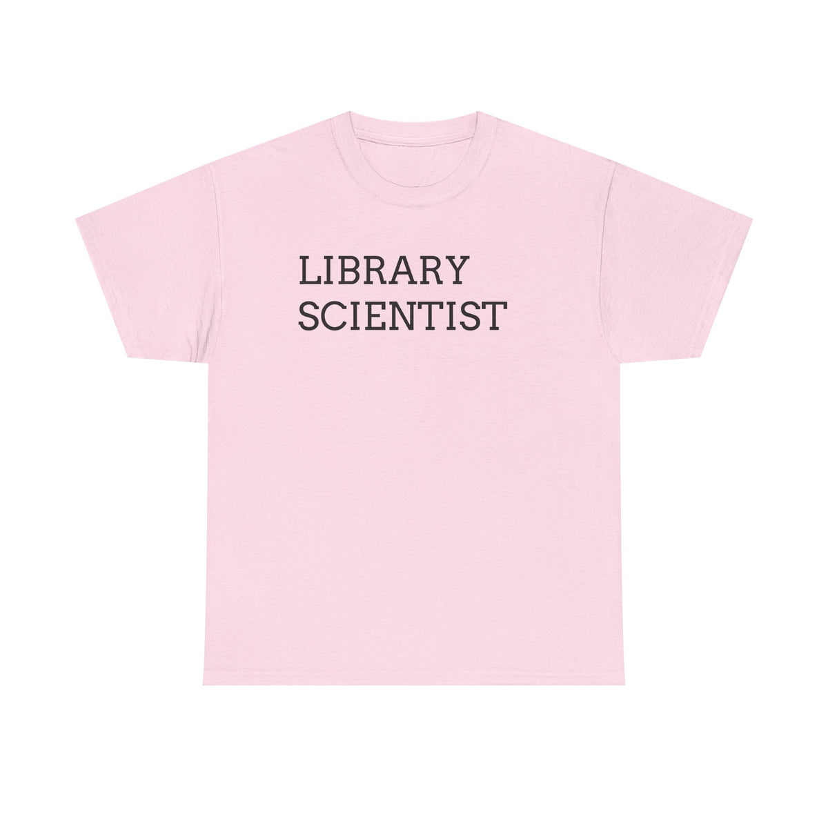 Library Scientist T-Shirt — Funny Book Lover Tee for Librarians & Researchers