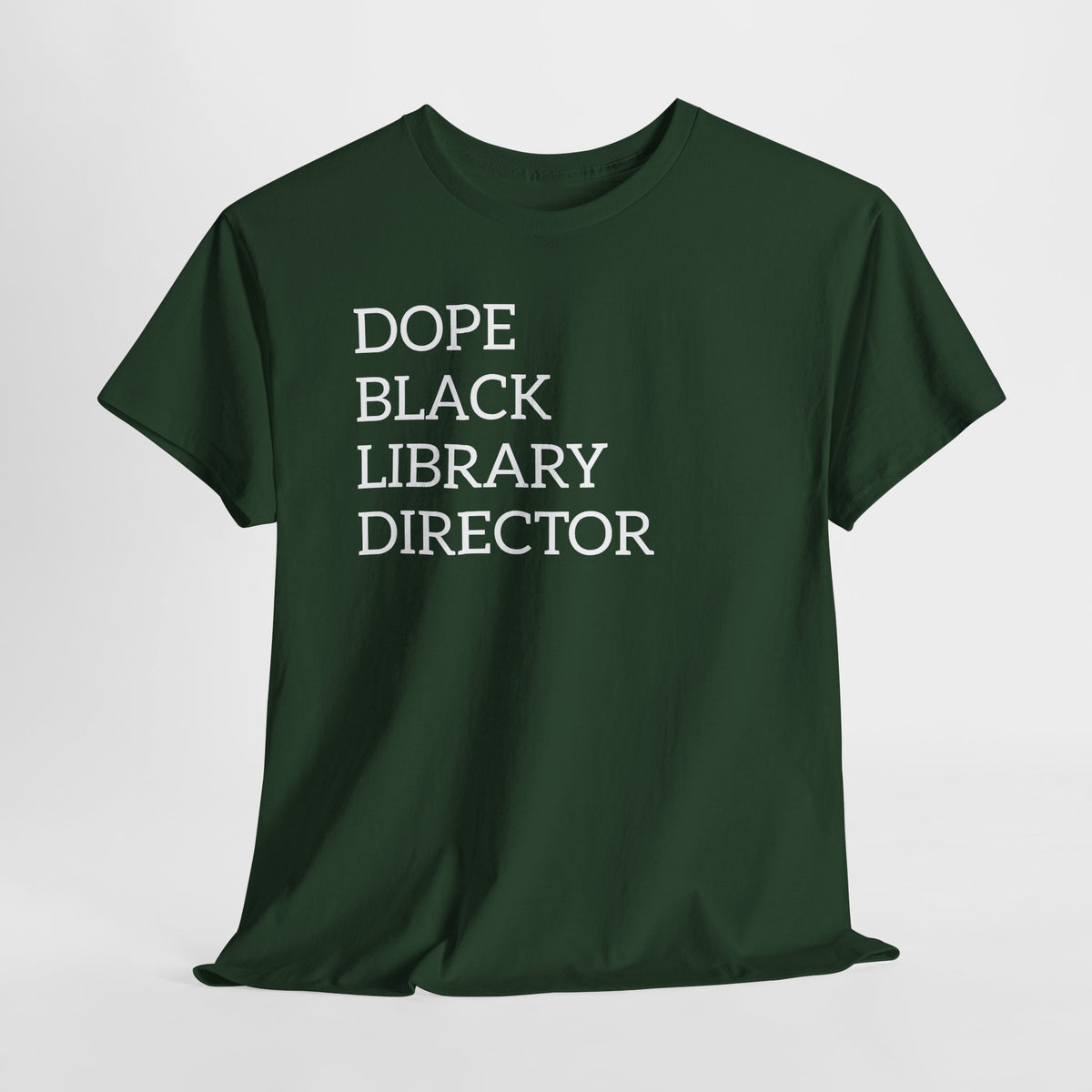 Dope Black Library Director T-Shirt — Bold Typographic Tee for Librarians & Educators