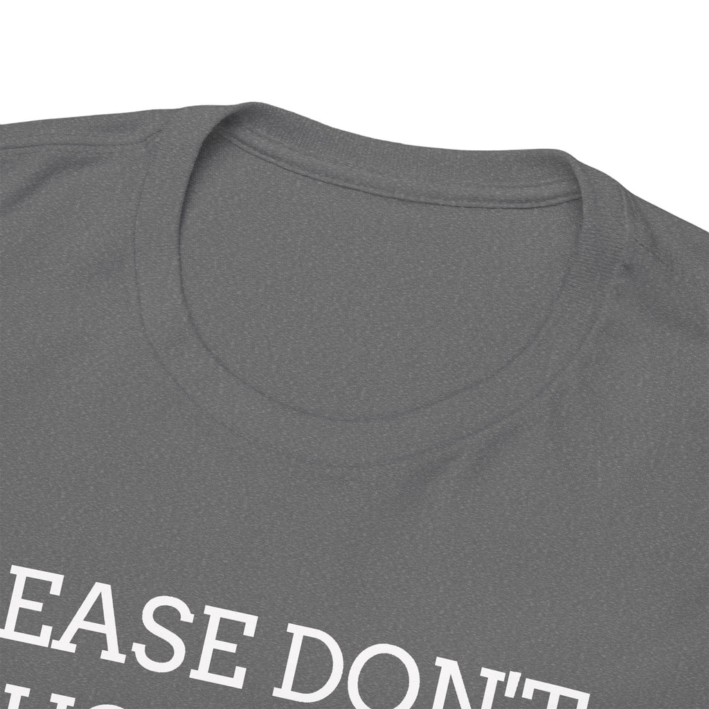 Please Don’t Touch My Books T-Shirt — Funny Book Lover Tee