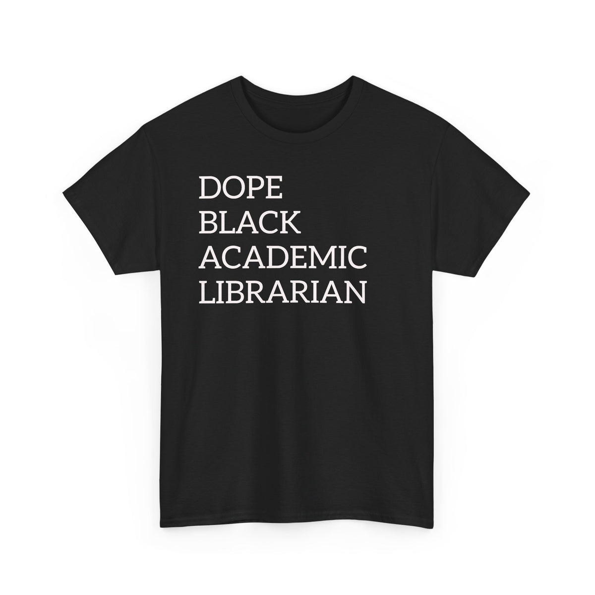 Dope Black Academic Librarian T-Shirt