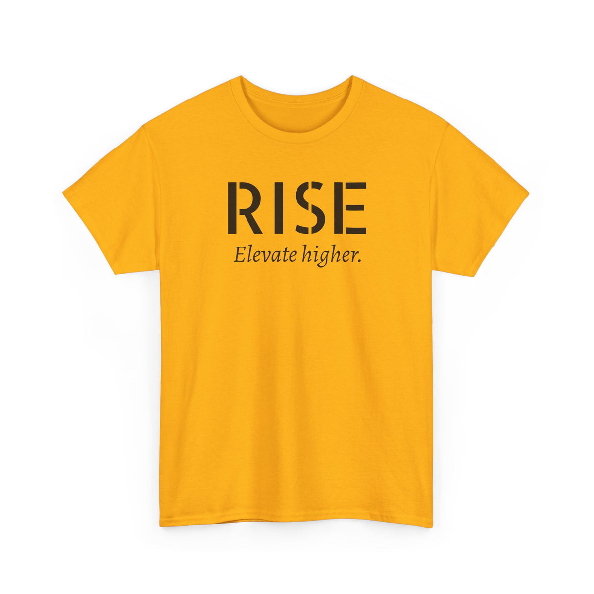 Rise "Elevate Higher" T-Shirt — Inspirational Motivational Tee