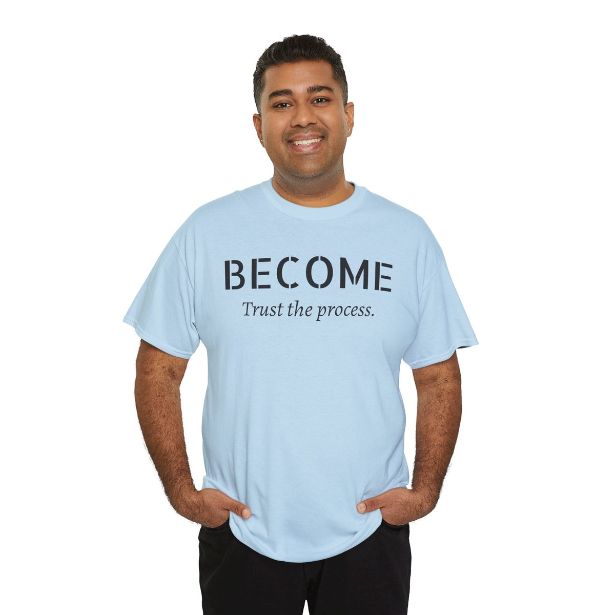 Become "Trust the Process" T-Shirt