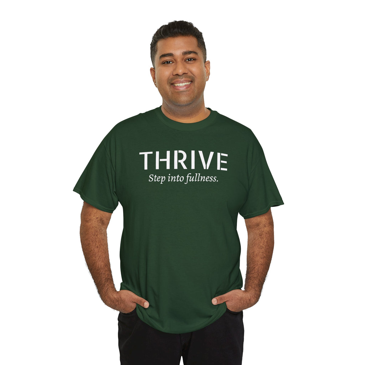 Thrive Tee — "Step into fullness." Inspirational Motivational Shirt