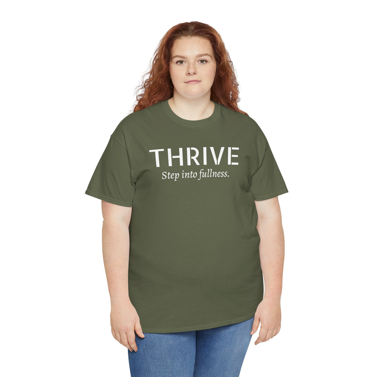 Thrive Tee — "Step into fullness." Inspirational Motivational Shirt