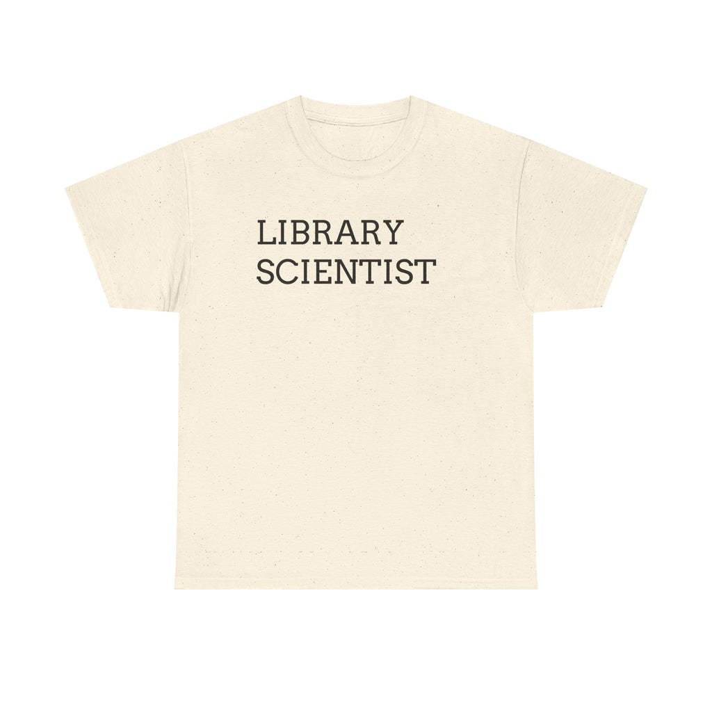 Library Scientist T-Shirt — Funny Book Lover Tee for Librarians & Researchers