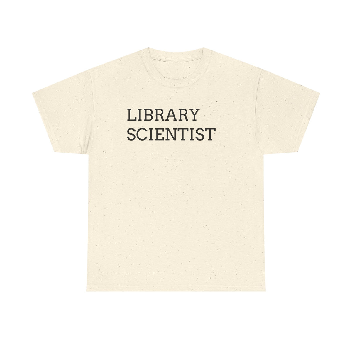 Library Scientist T-Shirt — Funny Book Lover Tee for Librarians & Researchers