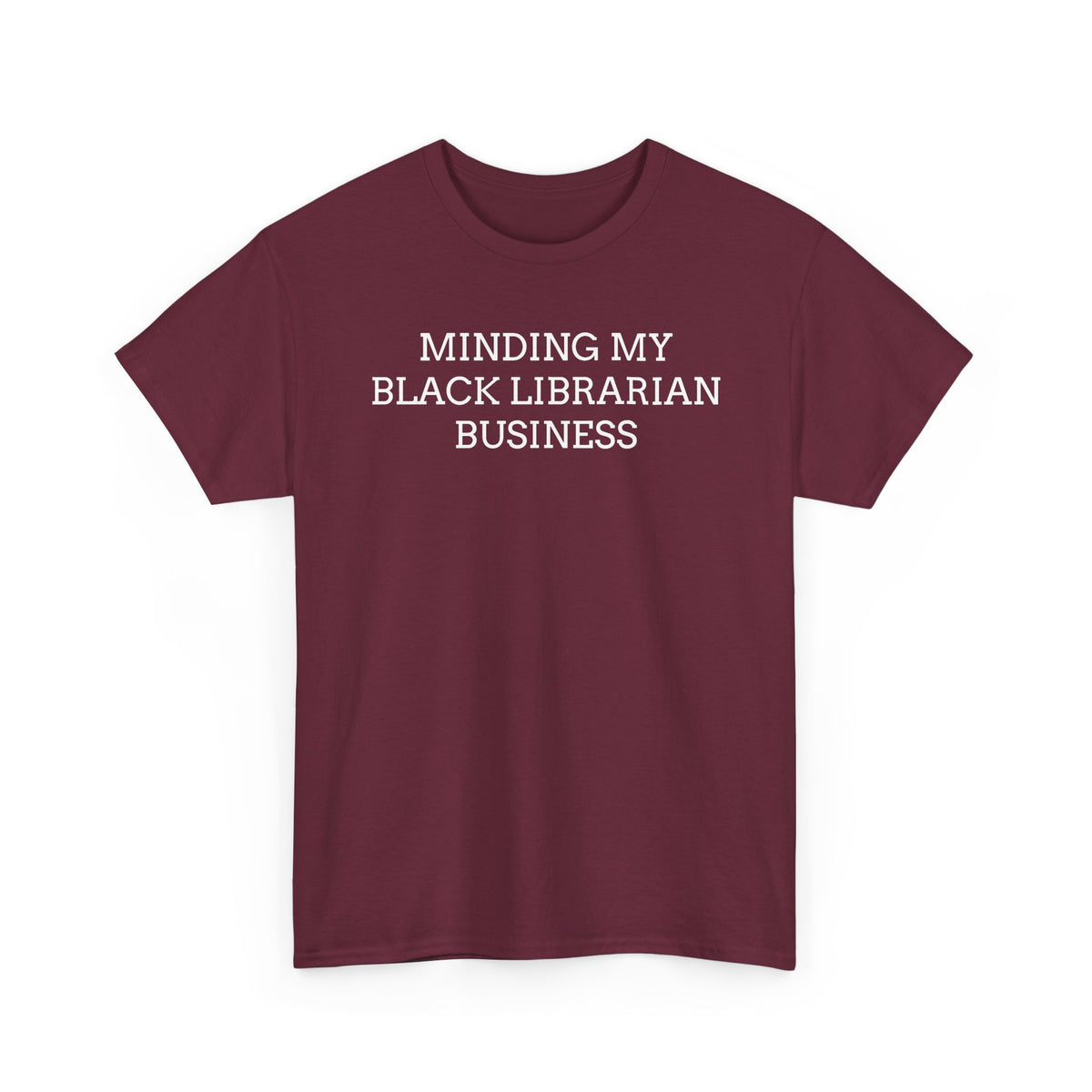 Minding My Black Librarian Business T-Shirt