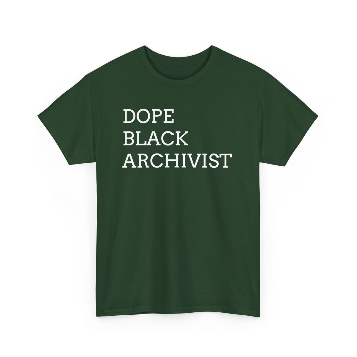 Dope Black Archivist Tee — Black Typography T-Shirt for Archivists & Cultural Workers