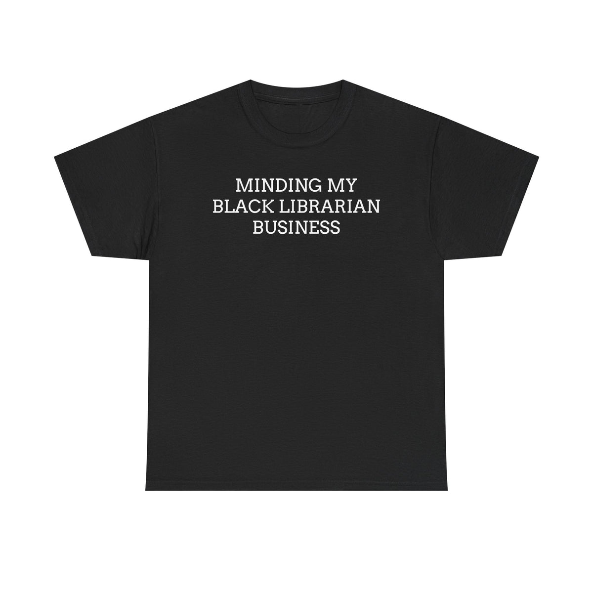 Minding My Black Librarian Business T-Shirt