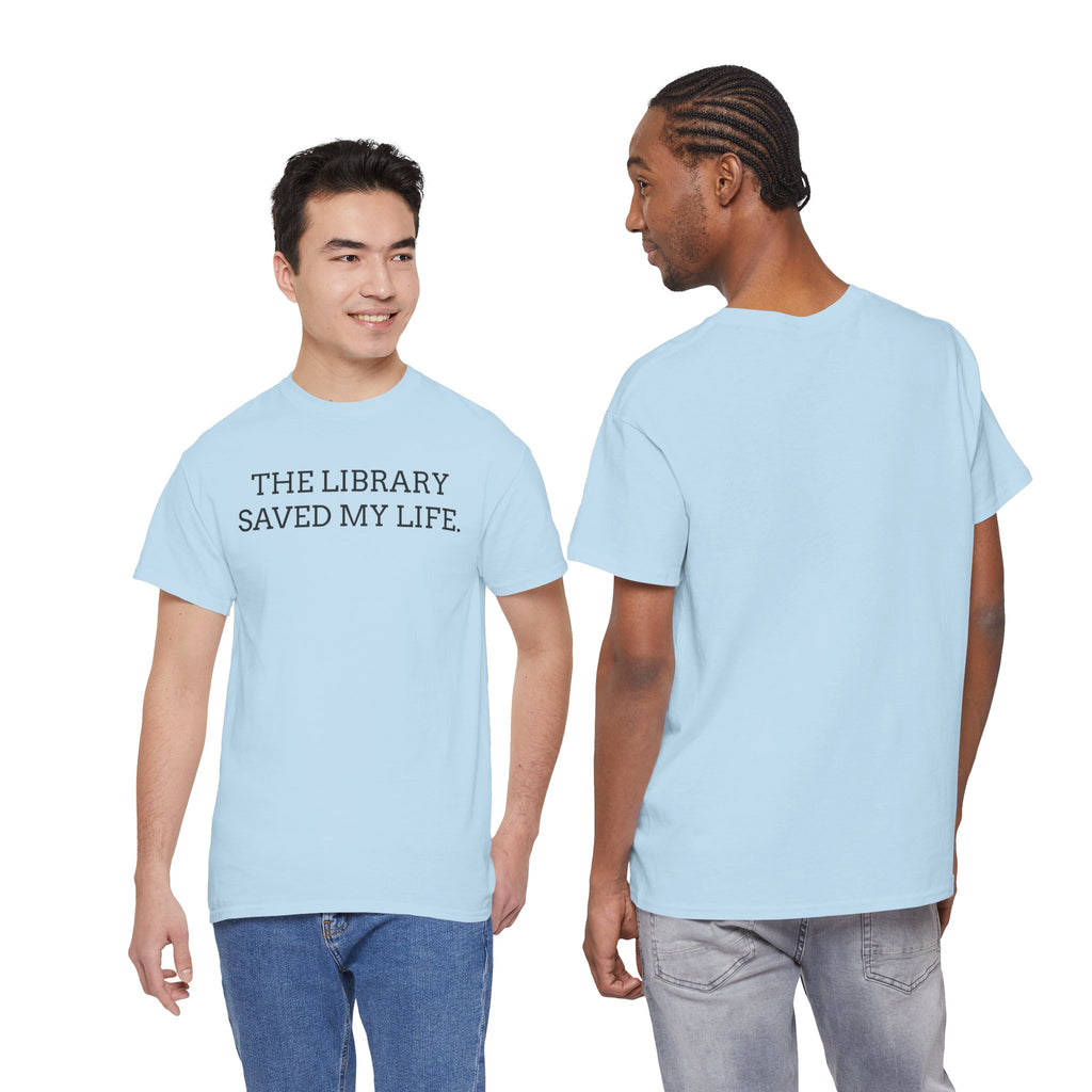 Library Saved My Life T-Shirt — Literary Quote Tee for Book Lovers