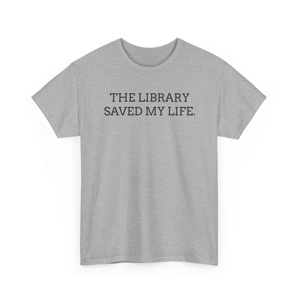 Library Saved My Life T-Shirt — Literary Quote Tee for Book Lovers