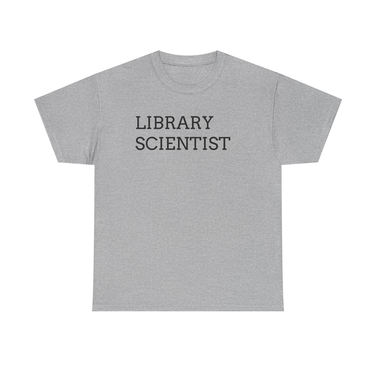Library Scientist T-Shirt — Funny Book Lover Tee for Librarians & Researchers