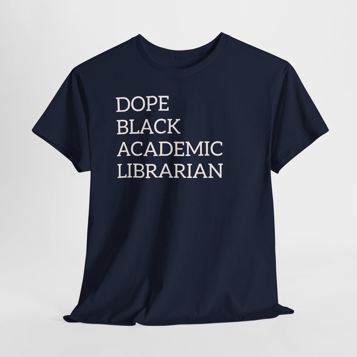 Dope Black Academic Librarian T-Shirt