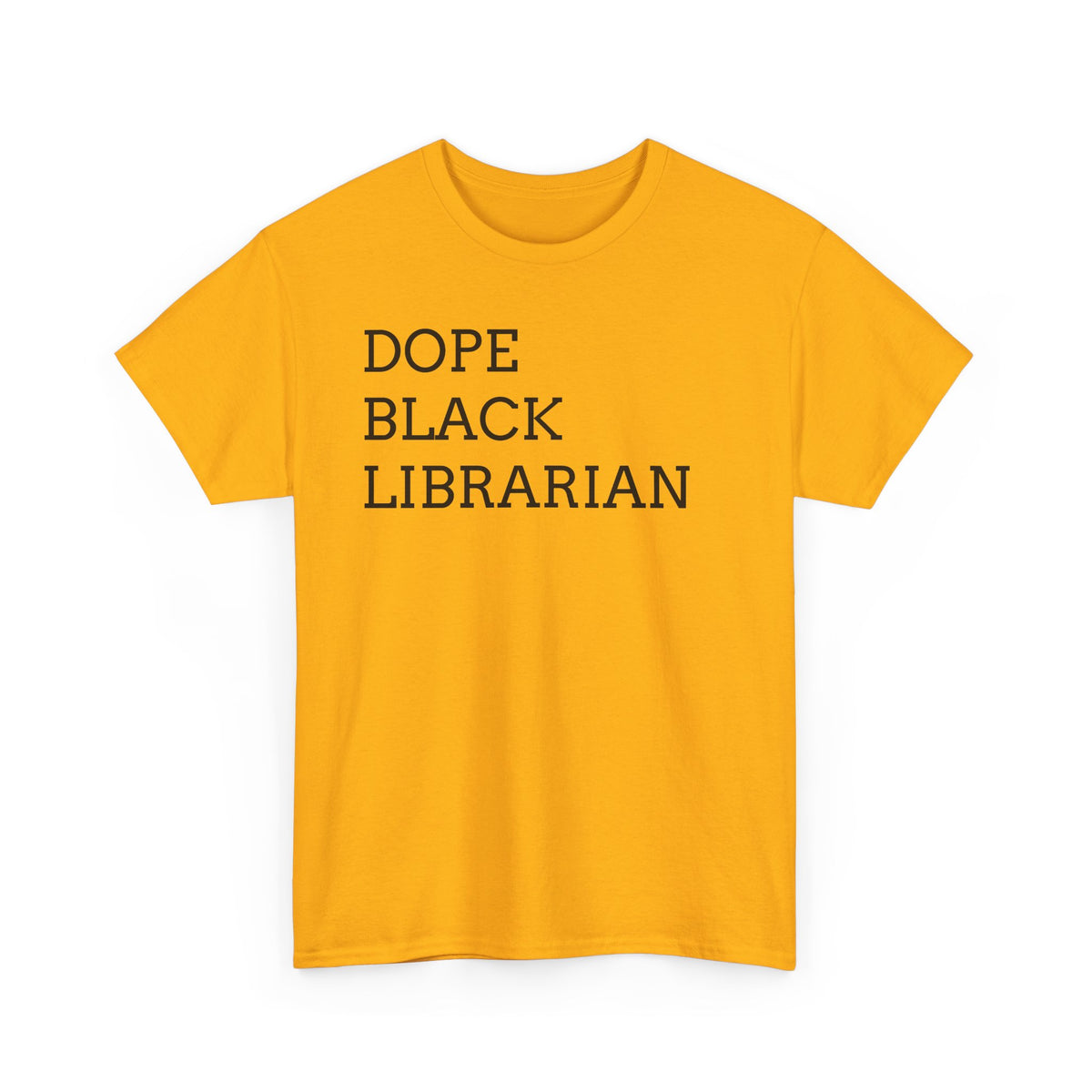 Dope Black Librarian T-Shirt — Bold Text Tee for Black Librarians, Gift for Library Professionals