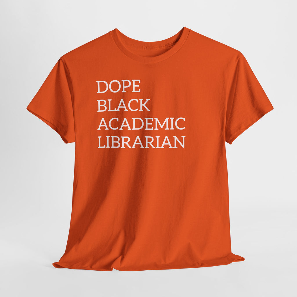 Dope Black Academic Librarian T-Shirt