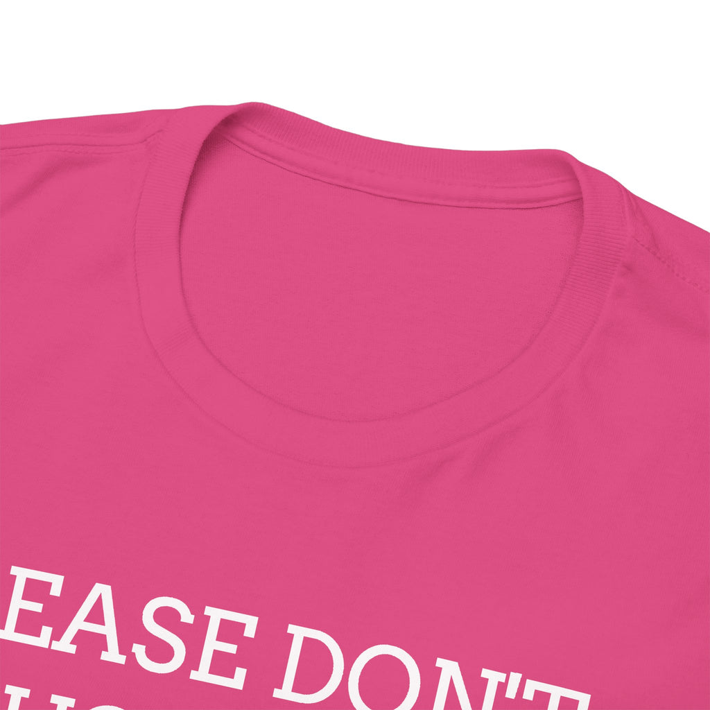 Please Don’t Touch My Books T-Shirt — Funny Book Lover Tee
