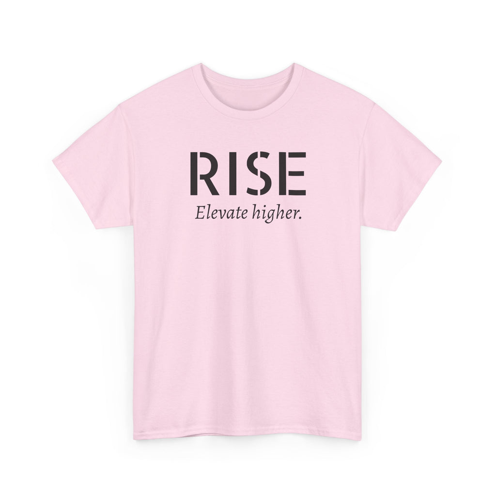 Rise "Elevate Higher" T-Shirt — Inspirational Motivational Tee