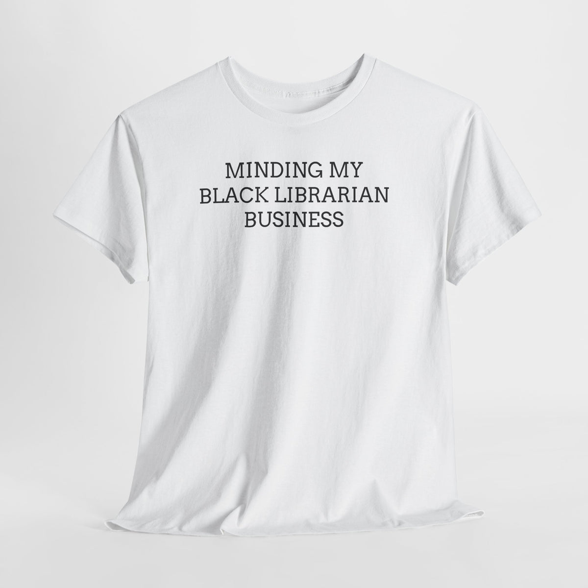 Minding My Black Librarian Business Tee
