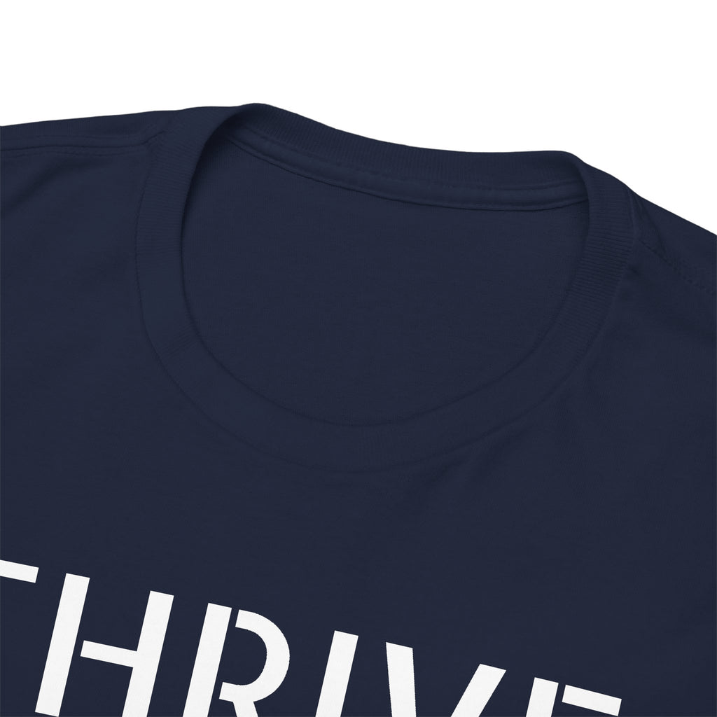 Thrive Tee — "Step into fullness." Inspirational Motivational Shirt